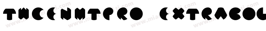 TwCenMTPro ExtraBold字体转换